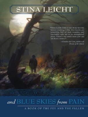 [The Fey and the Fallen 02] • And Blue Skies From Pain · A Book of the Fey and the Fallen